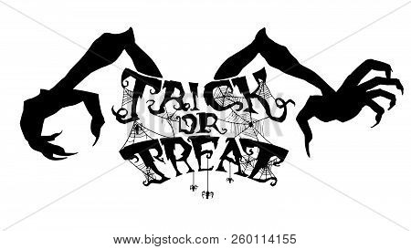 Spooky Trick Or Treat Text With Spider Web And Zombie Hand Isolated On White Background. Scary, Haun