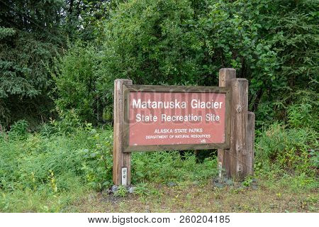 Sign For Matanuska Glacier State Recreation Site, An Alaska State Park