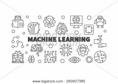 Machine Learning Horizontal Vector Illustration Or Banner In Thin Line Style
