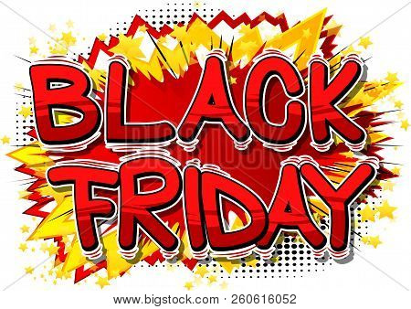 Black Friday - Vector Illustrated Comic Book Style Phrase.