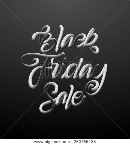 Vector Illustration: Handwritten Calligraphic 3d Lettering Composition Of Black Friday Sale On Dark 