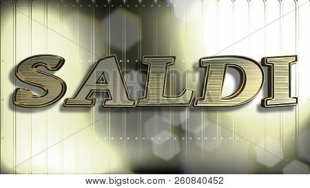 Saldi Gold Text : Sale Word In Italian, 3d Text And Golden Background