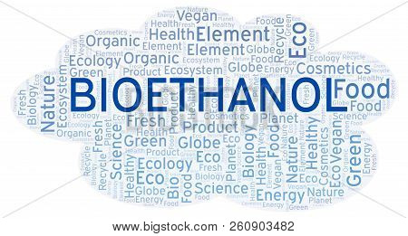 Bioethanol Word Cloud. Wordcloud Made With Text Only.