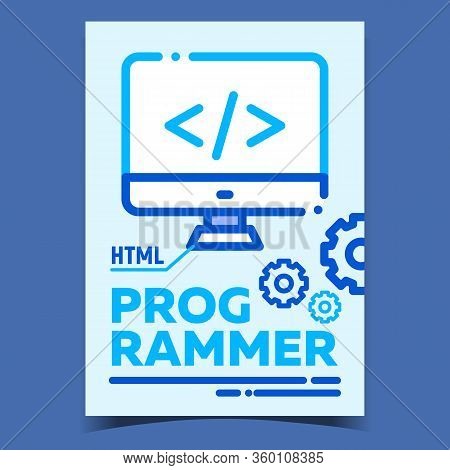 Programmer Html Code Advertising Poster Vector. Programmer Closed Teg On Computer Screen And Mechani