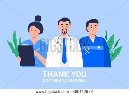 Thank You Doctors And Nurses Concept. Healthcare Workers Doing Their Job To Protect People From Many