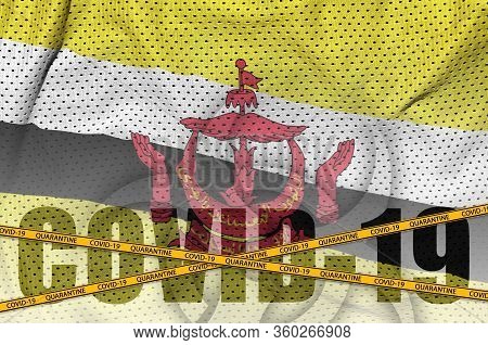 Brunei Darussalam Flag And Covid-19 Inscription With Orange Quarantine Border Tape. Coronavirus Or 2