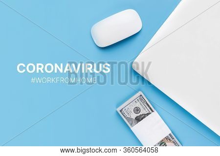 The Concept Of Working From Home. The Epidemic Of Coronavirus. People Work Remotely. The Office Is U