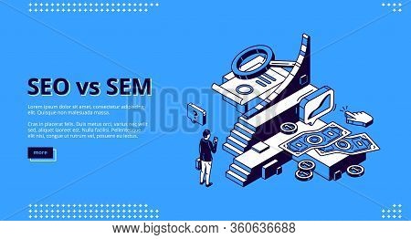 Seo Vs Sem Isometric Landing Page. Digital Marketing And Search Engine Optimization. Businessman At 
