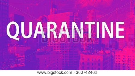 Quarantine Coronavirus Theme With Downtown Los Angeles Skycapers