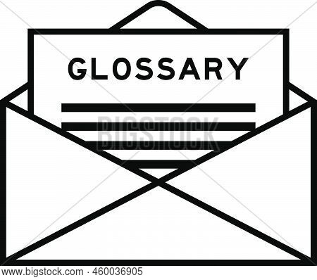 Envelope And Letter Sign With Word Glossary As The Headline