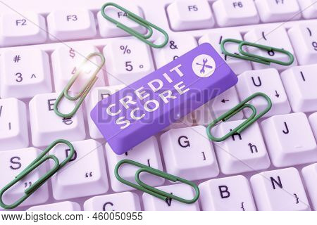 Text Showing Inspiration Credit Score. Word Written On Represent The Creditworthiness Of An Individu