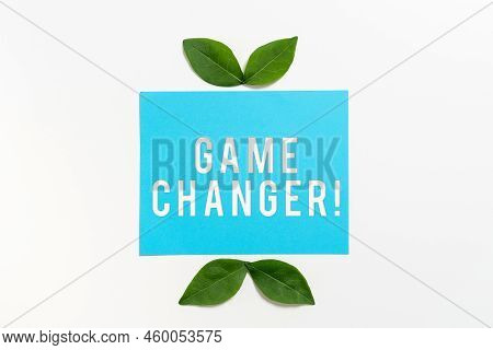 Sign Displaying Game Changer. Business Showcase Sports Data Scorekeeper Gamestreams Live Scores Team