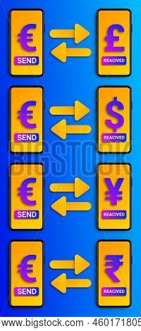 Send Euro To Receive Dollar, Rupee, Yen And Pound In Phone. Concept For Exange, Esy Money Transfer, 