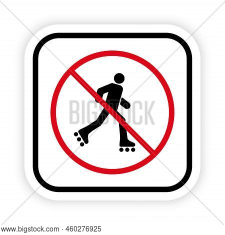 Man In Roll Red Stop Circle Symbol. No Allowed Skating Sign. Ban Entry In Roller Skate Black Silhoue