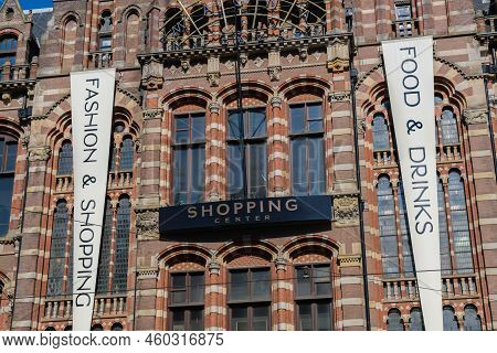 Amsterdam, The Netherlands - 22 June 2022: Facade Of Amsterdam Magna Plaza Shopping Center