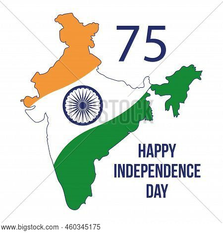 Celebrating 75 Years Of Freedom Of India, Happy Independence Day On 15th Of August, 2022