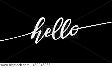 Hello. Modern Calligraphy Script Word Hello. Hand-drawn Cursive Font Text - Hello. Vector Illustrati