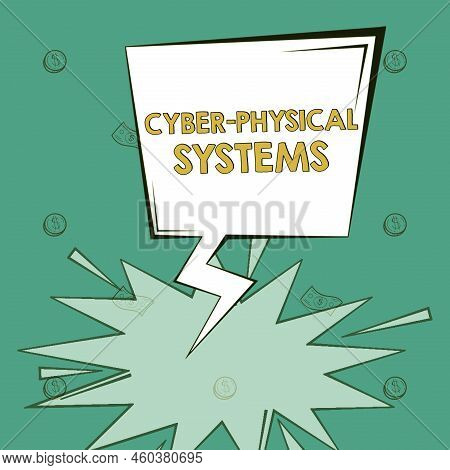 Inspiration Showing Sign Cyber Physical Systems. Word For Mechanism Controlled By Computerbased Algo
