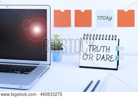 Conceptual Caption Truth Or Dare. Internet Concept Tell The Actual Facts Or Be Willing To Accept A C
