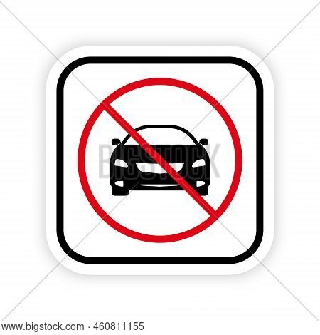 Vehicle Car Auto Ban Black Silhouette Icon. Automobile Drive Forbidden Pictogram. Vehicle Car Red St