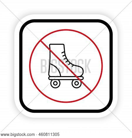 Ban Rollerskate Black Line Icon. Sport Footwear Red Stop Circle Symbol. Forbidden Roller Skate Picto