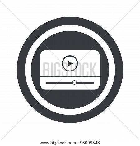 Round black mediaplayer sign
