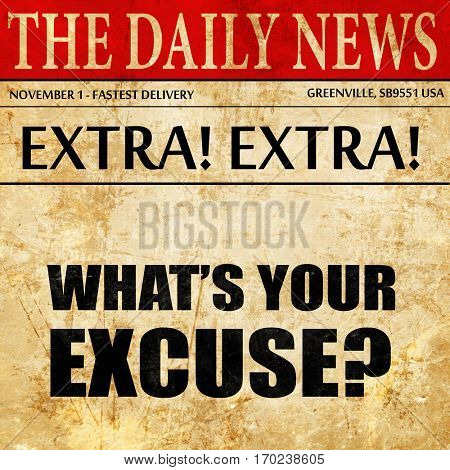 what's your excuse, newspaper article text