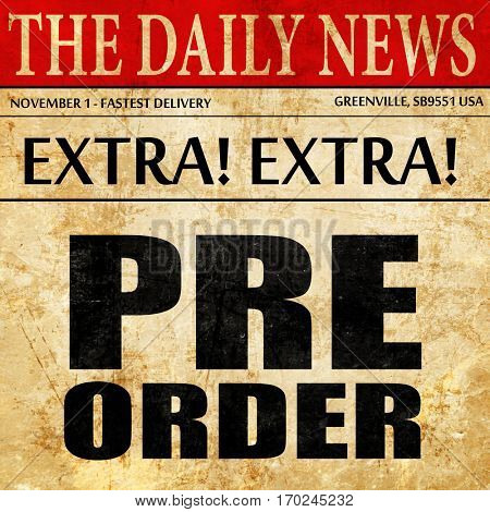 pre order, newspaper article text