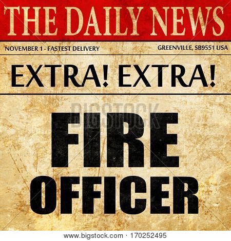 fire officer, newspaper article text