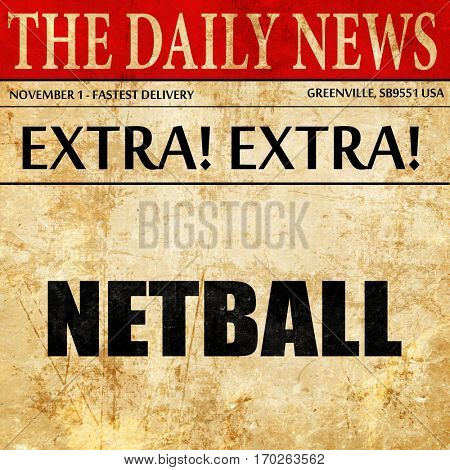 netball sign background, newspaper article text