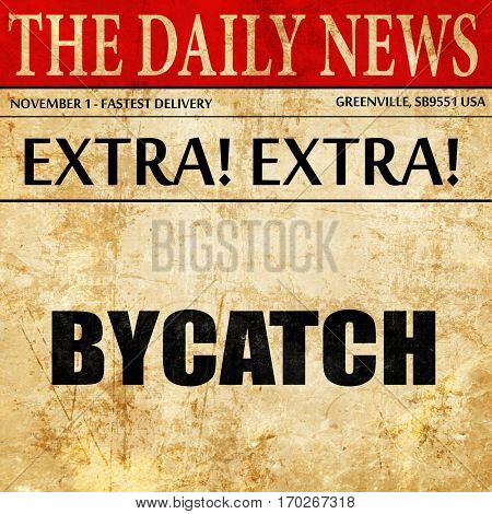 bycatch, newspaper article text