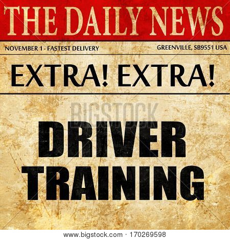 driver training, newspaper article text