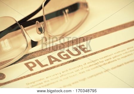 Plague - Printed Diagnosis with Blurred Text on Red Background with Spectacles. Medical Concept. 3D Rendering.
