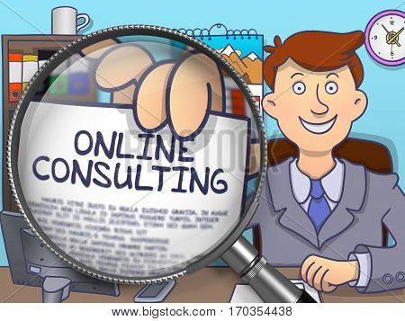 Man Sitting in Offiice and Holds Out a Paper with Text Online Consulting. Closeup View through Magnifier. Colored Doodle Style Illustration.