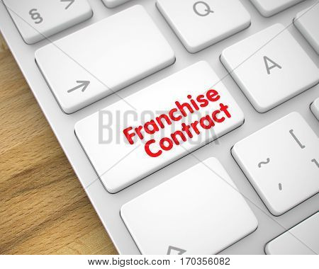 Up Close of Franchise Contract Keyboard White Button. Modern Computer Keyboard Key Showing the Message Franchise Contract. Message on Keyboard White Key. 3D Render.