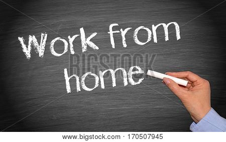 Work from home - female hand writing text