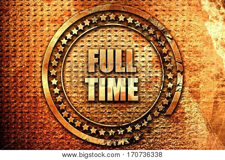 full time, 3D rendering, text on metal