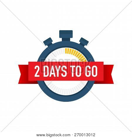 Two Days To Go. Time Icon. Vector Stock Illustration On White Background.