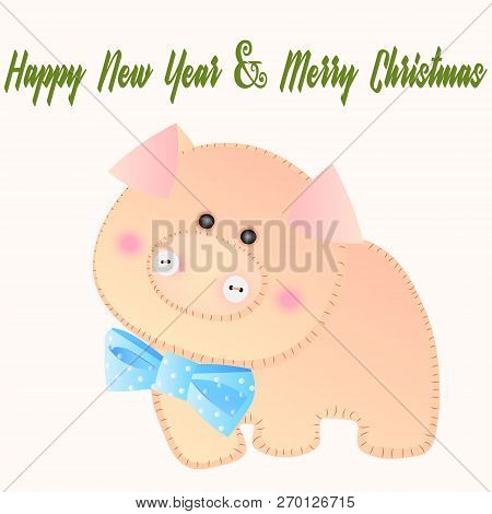 Little Pig With Chinese Scroll 2019. Chinese New Year. The Year Of The Pig.