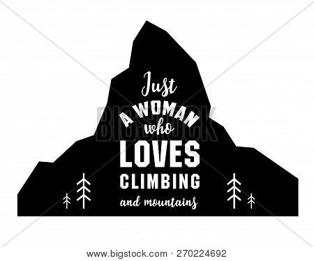 The Matterhorn. Woman Love Climbing, Trekking, Hiking, Camping. Print Design. Travel And Tourism. Ac