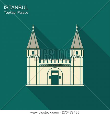 Topkapi Palace, Gate Of Salutation, Istanbul, Turkey. Flat Icon