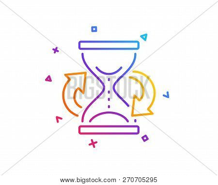 Time Hourglass Refresh Line Icon. Sand Watch Sign. Gradient Line Button. Hourglass Icon Design. Colo