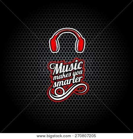 Music Makes You Smarter, Words With Headphones, T-shirt Template