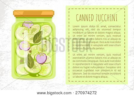 Canned Zucchini Poster With Text In Block. Preserved Food In Jar Onion Slices Dill And Leaves For Un