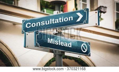Street Sign The Direction Way To Consultation Versus Mislead