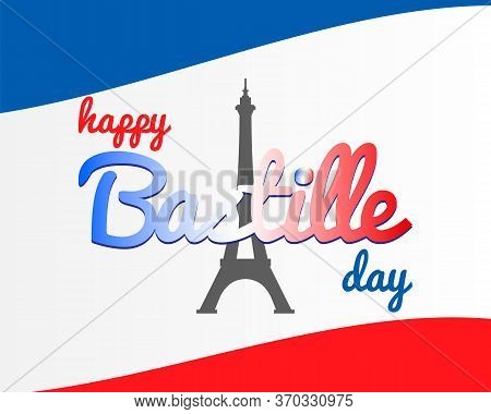 14th July Bastille Day Of France Announcement Celebration Message Poster, Flyer, Card, Background Ve
