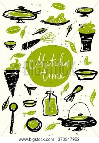 Matcha Time. Vector Doodle Illustration With Matcha Products. Japanese Tea Ceremony. Template, Poste