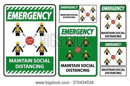 Emergency Maintain Social Distancing, Stay 6ft Apart Sign,coronavirus Covid-19 Sign Isolate On White