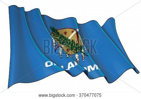 Vector Illustration Of A Waving Flag Of The State Of Oklahoma. All Elements Neatly On Well-defined L