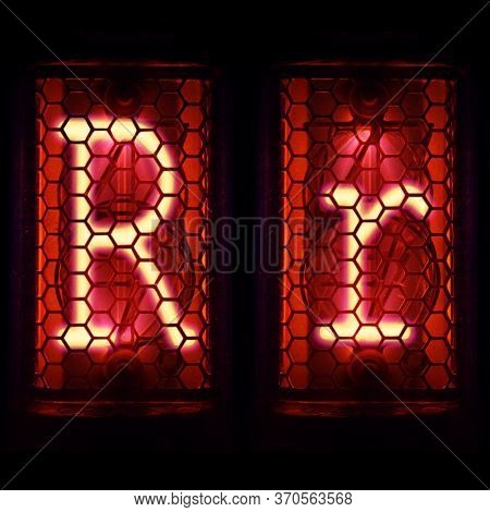 Nixie Tube Indicator Set Of Letters The Whole Alphabet. The Letter R .